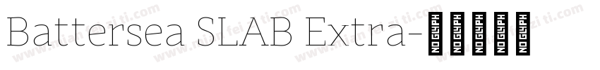Battersea SLAB Extra字体转换